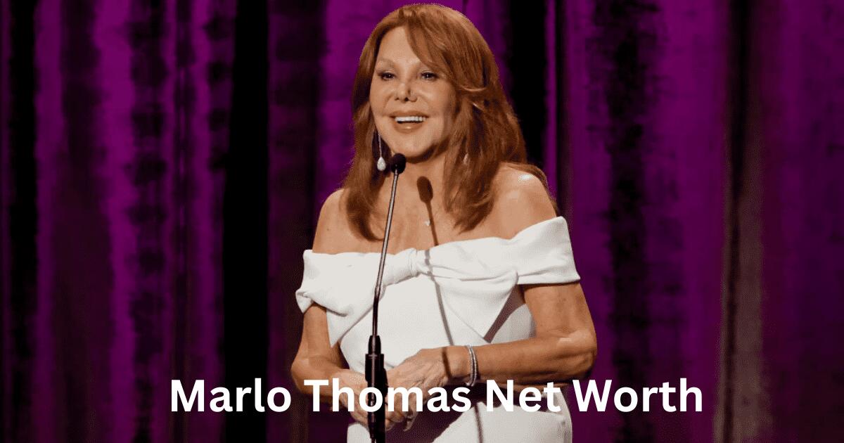 Marlo Thomas Net Worth